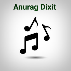 Anurag Dixit的專輯Time Mera Hoga
