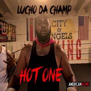 Album Hot One (Explicit) from Lucho Da Champ