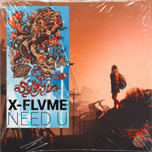 X-FLVME的專輯Need U