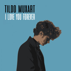 收聽Tildo的I Love You Forever歌詞歌曲