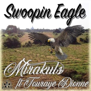 Listen to Swoopin Eagle song with lyrics from Mirakulus