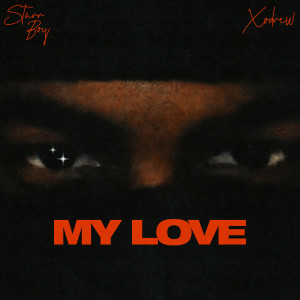 Listen to My Love song with lyrics from Starr Boy