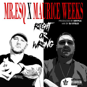 Maurice Weeks的专辑Right or Wrong (Explicit)