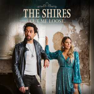 The Shires的專輯Cut Me Loose (Harris & Hurr Remix)