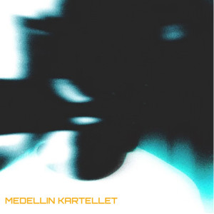 Album Medellin Kartellet (Explicit) oleh NappyK