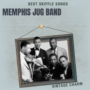 Best Skiffle Songs: Memphis Jug Band (Vintage Charm) dari Memphis Jug Band