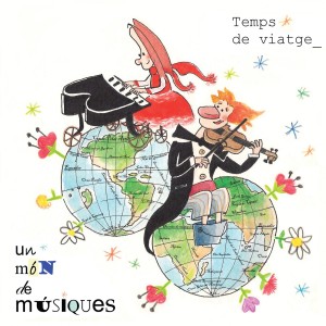 Un Món de Músiques的專輯Temps de Viatge