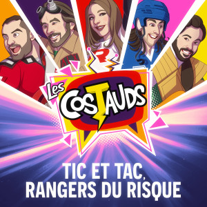 Les Costauds的專輯Tic et Tac, les rangers du risque