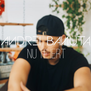 Listen to Nu Te Iert song with lyrics from Andrei Bănută