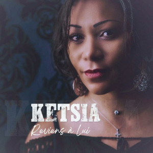 Ketsia的專輯Reviens à Lui