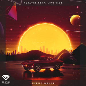 ดาวน์โหลดและฟังเพลง Night Drive พร้อมเนื้อเพลงจาก Rubayne