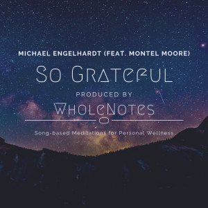 收聽Michael Engelhardt的So Grateful歌詞歌曲