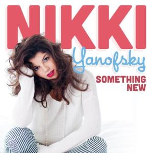 ดาวน์โหลดและฟังเพลง Something New พร้อมเนื้อเพลงจาก Nikki Yanofsky