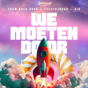 Listen to We Moeten Door song with lyrics from Team Rush Hour