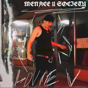 收聽Louie V的Menace ll Society (Explicit)歌詞歌曲
