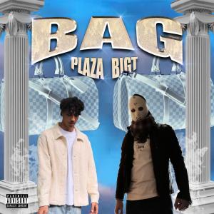 bag (feat. BigT) (Explicit) dari Plaza