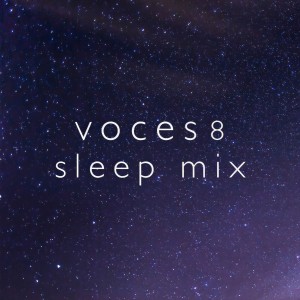 Voces8的專輯Sleep Mix