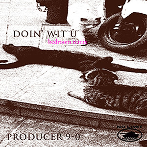 Album Doin' Wit U (Bedroom Remix) from Producer 9-0