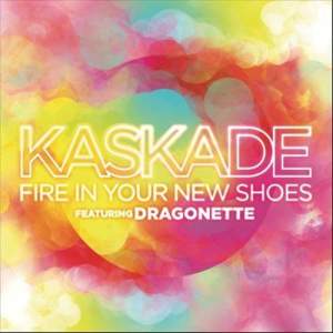 Kaskade的專輯Fire In Your New Shoes (feat. Martina of Dragonette)