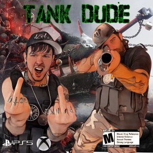 Album Tank Dude (Explicit) oleh SwitchbladeGrenade
