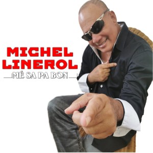 Michel Linérol的專輯Mé sa pa bon