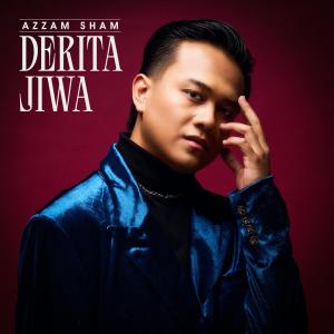 อัลบัม Derita Jiwa (From "Uncle Boss Mama") ศิลปิน Azzam Sham