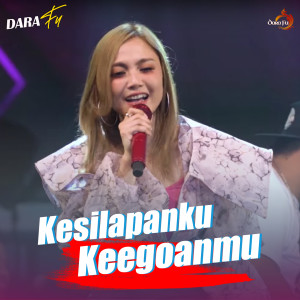 Dengarkan lagu Kesilapanku Keegoanmu nyanyian Dara Fu dengan lirik