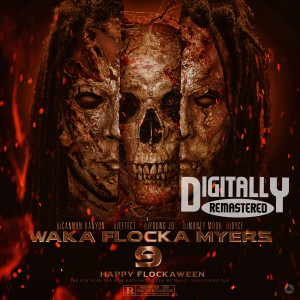 Waka Flocka Flame的專輯Waka Flocka Myers 9 (Explicit)