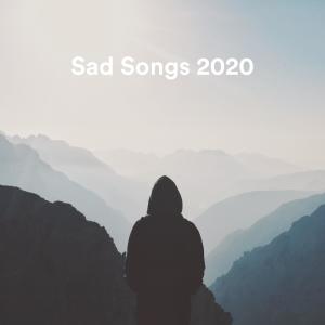 Sad Songs 2020 dari Various Artists