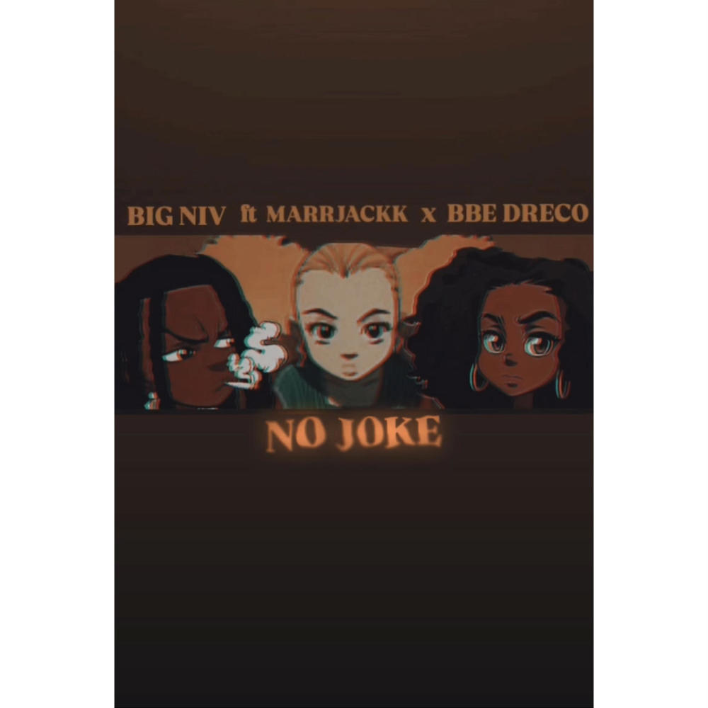 NO JOKE (feat. MarrJackk & BBE Dreco) (Explicit)