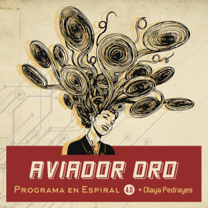 Aviador Dro的專輯Programa en espiral 4.0 (con Olaya Pedrayes)