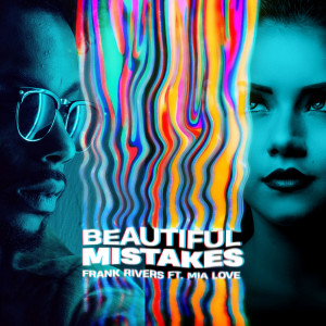 ดาวน์โหลดและฟังเพลง Beautiful Mistakes พร้อมเนื้อเพลงจาก Frank Rivers