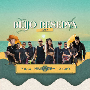 ดาวน์โหลดและฟังเพลง Beijo Reserva (Remix) พร้อมเนื้อเพลงจาก Vyolo
