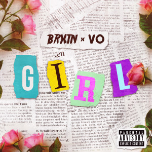 ดาวน์โหลดและฟังเพลง Girl (Explicit) พร้อมเนื้อเพลงจาก BRXTN