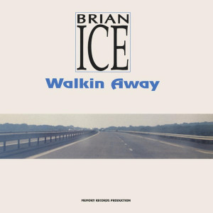 อัลบัม Walking Away ศิลปิน BRIAN ICE