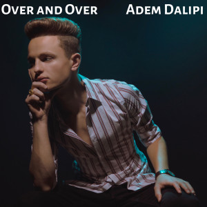 Listen to Over and Over song with lyrics from Adem Dalipi