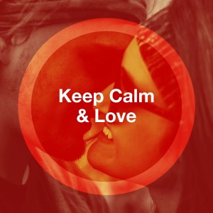 Romantic Music Ensemble的专辑Keep Calm & Love