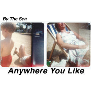 By The Sea的專輯Anywhere You Like