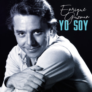 Enrique Guzman的專輯Yo Soy (2023 Remastered)