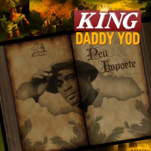 收听King Daddy Yod的Peu importe歌词歌曲