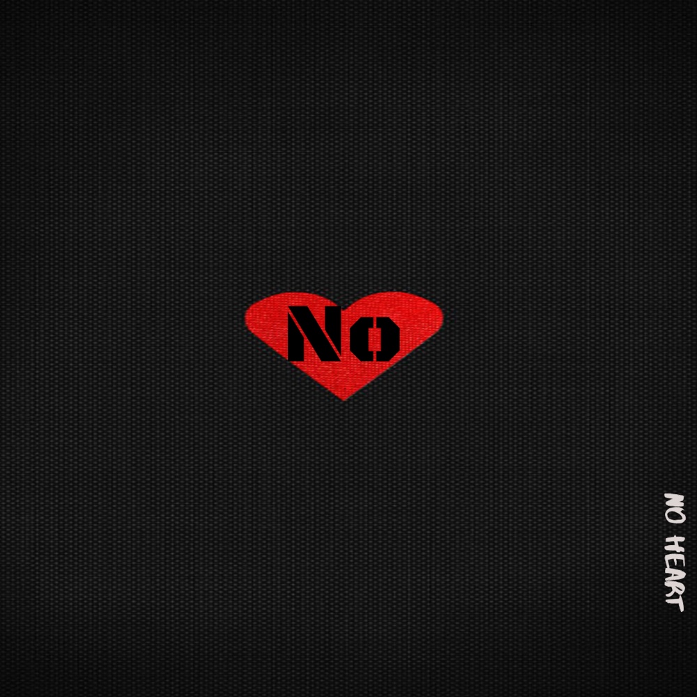 No Heart (Explicit)