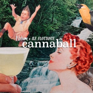 อัลบัม Cannaball ศิลปิน Ile Flottante