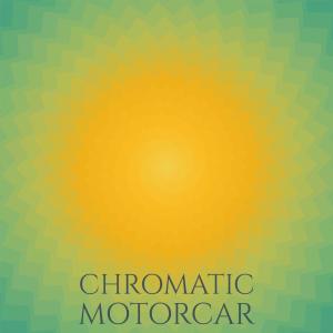 Album Chromatic Motorcar oleh Various