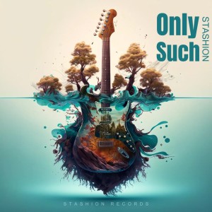 Album Only Such (Extended Mix) from Stashion