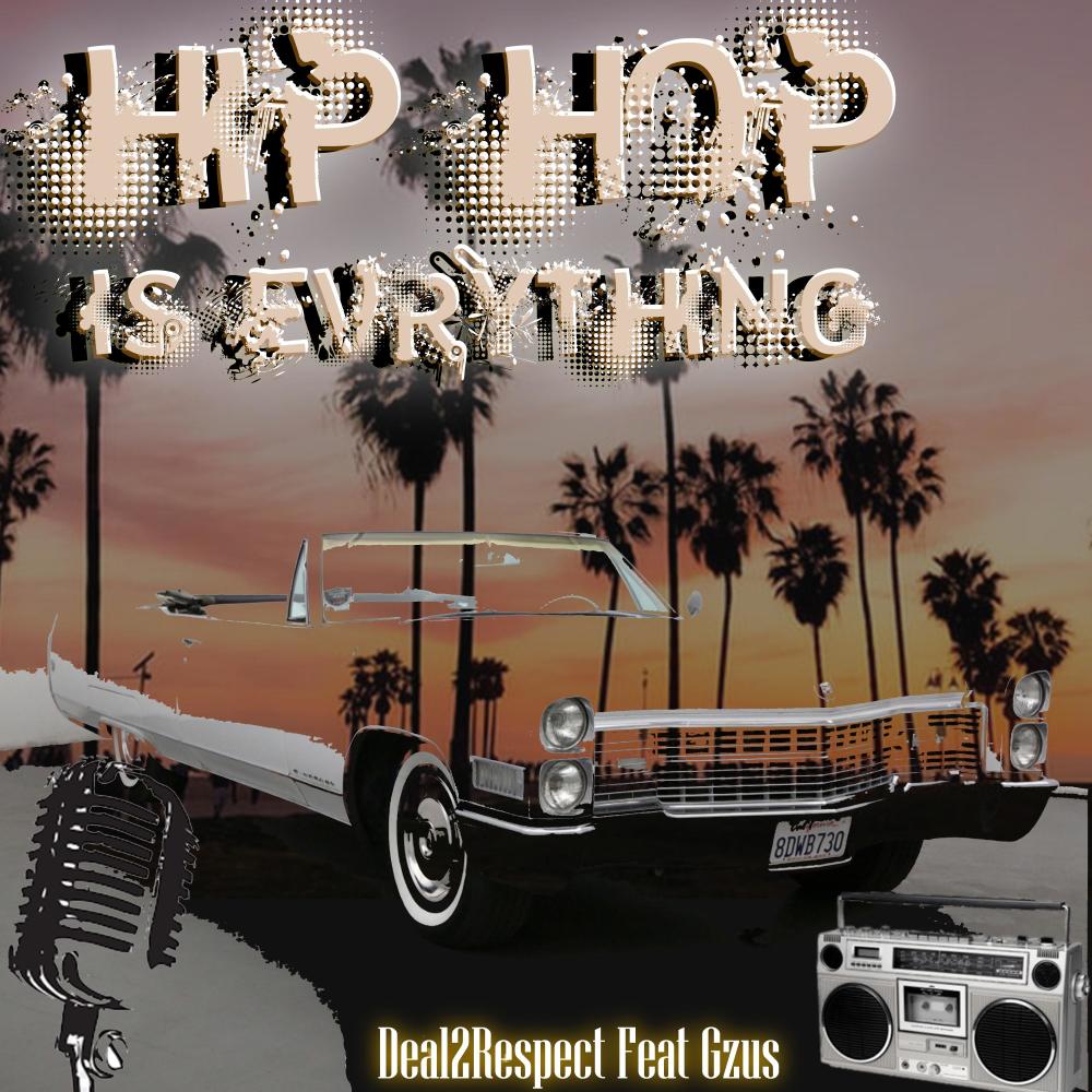 Hip Hop Is Everything (feat. Gzus)