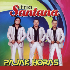 Album Pajak Horas from Trio Santana