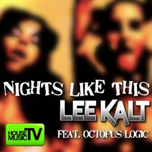 ดาวน์โหลดและฟังเพลง Nights Like This (Original Mix) พร้อมเนื้อเพลงจาก Lee Kalt