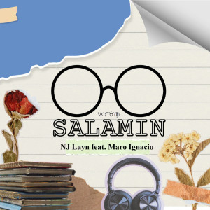 Listen to Salamin song with lyrics from NJ Layn