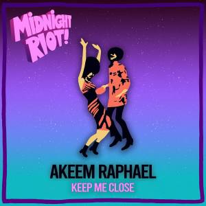 Akeem Raphael的專輯Keep Me Close