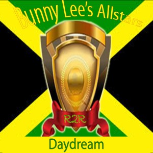 ดาวน์โหลดและฟังเพลง Daydream พร้อมเนื้อเพลงจาก Bunny Lee's Allstars